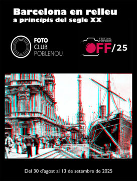 Exposició BARCELONA EN RELLEU del Fotoclub Poblenou al Festival OFF de Perpinyà 2025