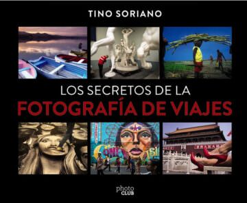 LOS SECRETOS DE LA FOTOGRAFÍA DE VIAJES – Tino Soriano